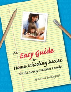 An Easy Guide to Home Schooling Success